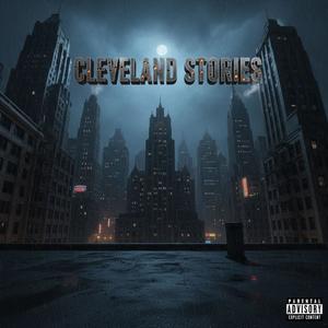 Cleveland Stories (feat. TuoineFrmDa9ine & Honi) (Explicit)