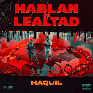 Hablan De Lealtad (Explicit)