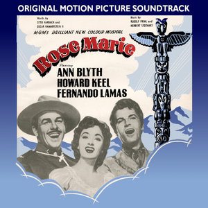 Rose Marie (1954 Original Motion Picture Soundtrack) (罗斯·玛丽 电影原声带)