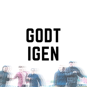Godt Igen (Explicit)