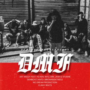 DMF (feat. YG Ken, Witz, DRK, Jash & Stushie) [Explicit]