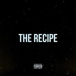 The Recipe (Explicit)