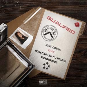 Qualified(feat. Bongbadang & Pre$ice) (Explicit)