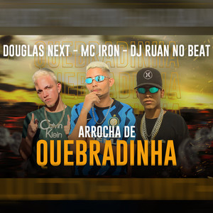 Arrocha de Quebradinha (Explicit)