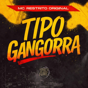 TIPO GANGORRA (Explicit)