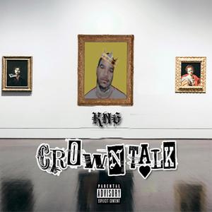 Crown Talk (Explicit)