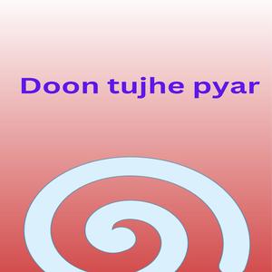 Doon tujhe pyar (feat. Zeeshan Shahzad) [Explicit]