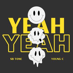 Yeah Yeah (feat. Young C)