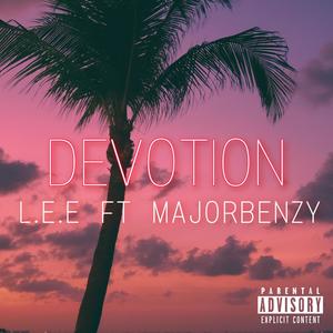 Devotion (feat. Majorbenzy) (Explicit)