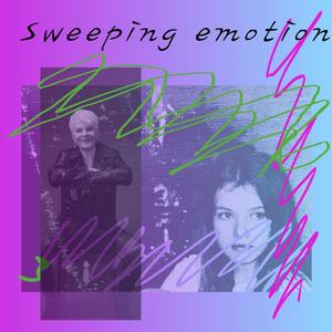 Sweeping emotion