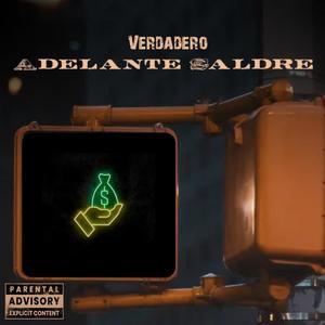 Adelante Saldre (Explicit)