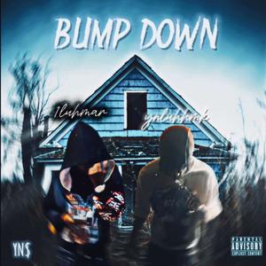 bump down (feat. ynluhhmk) (Explicit)