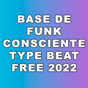 Base de Funk Consciente Type Beat Free 2022