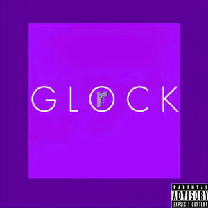 Glock (Explicit)