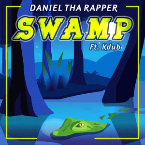 Swamp (Explicit)