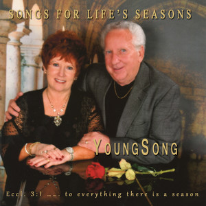 Songs For Life's Seasons