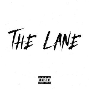 The Lane (feat. SinSquad) [Explicit]