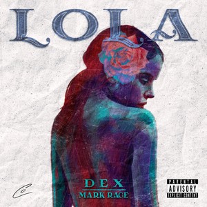 Lola (feat. Mark Rage) (Explicit)