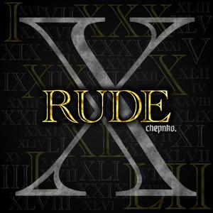 Rude (feat. O'Rose) [Explicit]