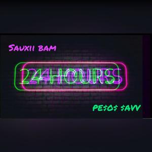 24 HOURS (feat. PE$o$ $avv) [Explicit]