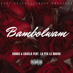 Bambolwam (feat. LB Pex le Bhova) (Explicit)