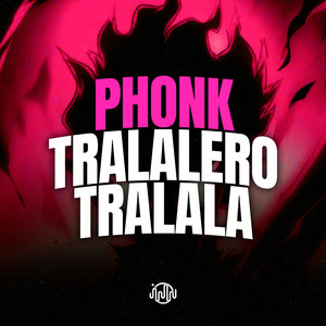 Phonk Tralalero Tralala (Explicit)