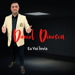Eu Voi Învia (Daniel Dinescu)