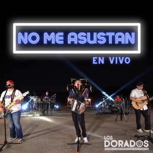 No Me Asustan (En Vivo)