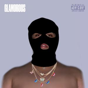 Glamorous (Explicit)