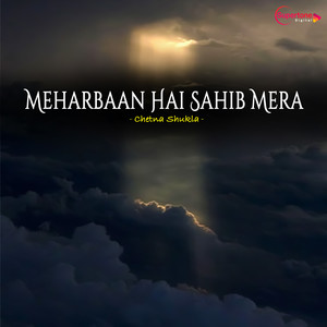 Meharbaan Hai Sahib Mera
