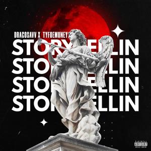 Storytelling (feat. Tyfoemuney) [Explicit]