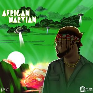 African Martian (Explicit)