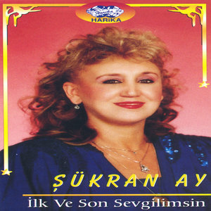 İlk Ve Son Sevgilimsin