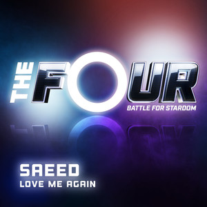 Love Me Again (The Four Performance)