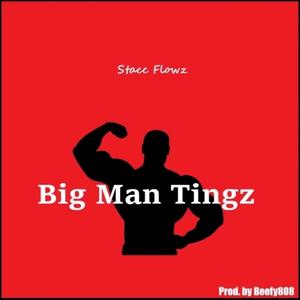 Big Man Tingz (Explicit)