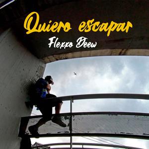 Quiero escapar (Explicit)