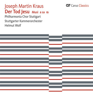 Joseph Martin Kraus: Der Tod Jesu (Carus Classics)