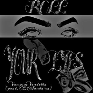 Roll Your Eyes