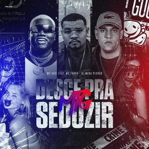 MTG (DESCE PRA SEDUZIR) [Explicit]