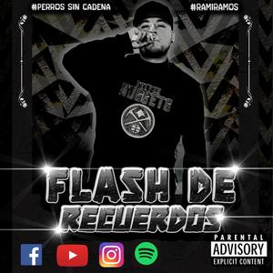 Flash De Recuerdos (Explicit)
