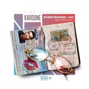 Everywhere I Go (feat. Ray J) - Single [Explicit]