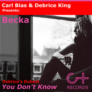 You Don't Know (Debrice's Dubset)