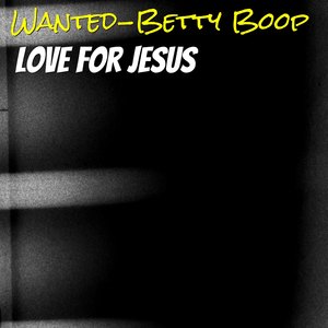 Wanted-Betty Boop