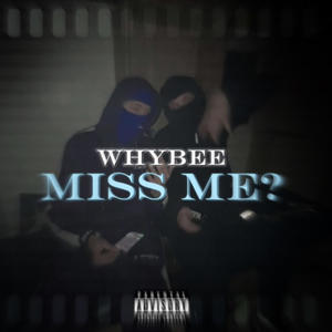 Miss Me? (Explicit)