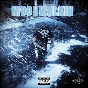 MOONWALKIN (feat. Kaly Jay, LuvC4 & Ghettohippiescum) (Explicit)