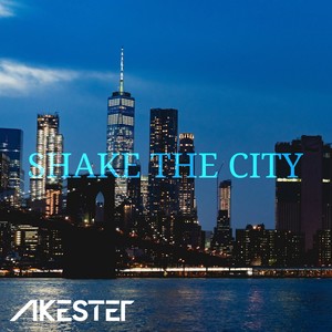 Shake the City