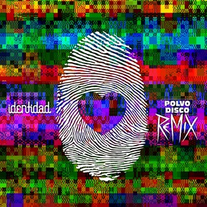 Identidad (Polvo Disco Remix)