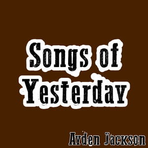 Songs of Yesterday