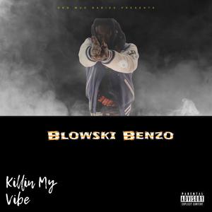 Killin My Vibe (Explicit)