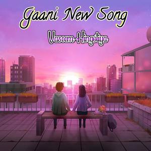 Gaani New Song